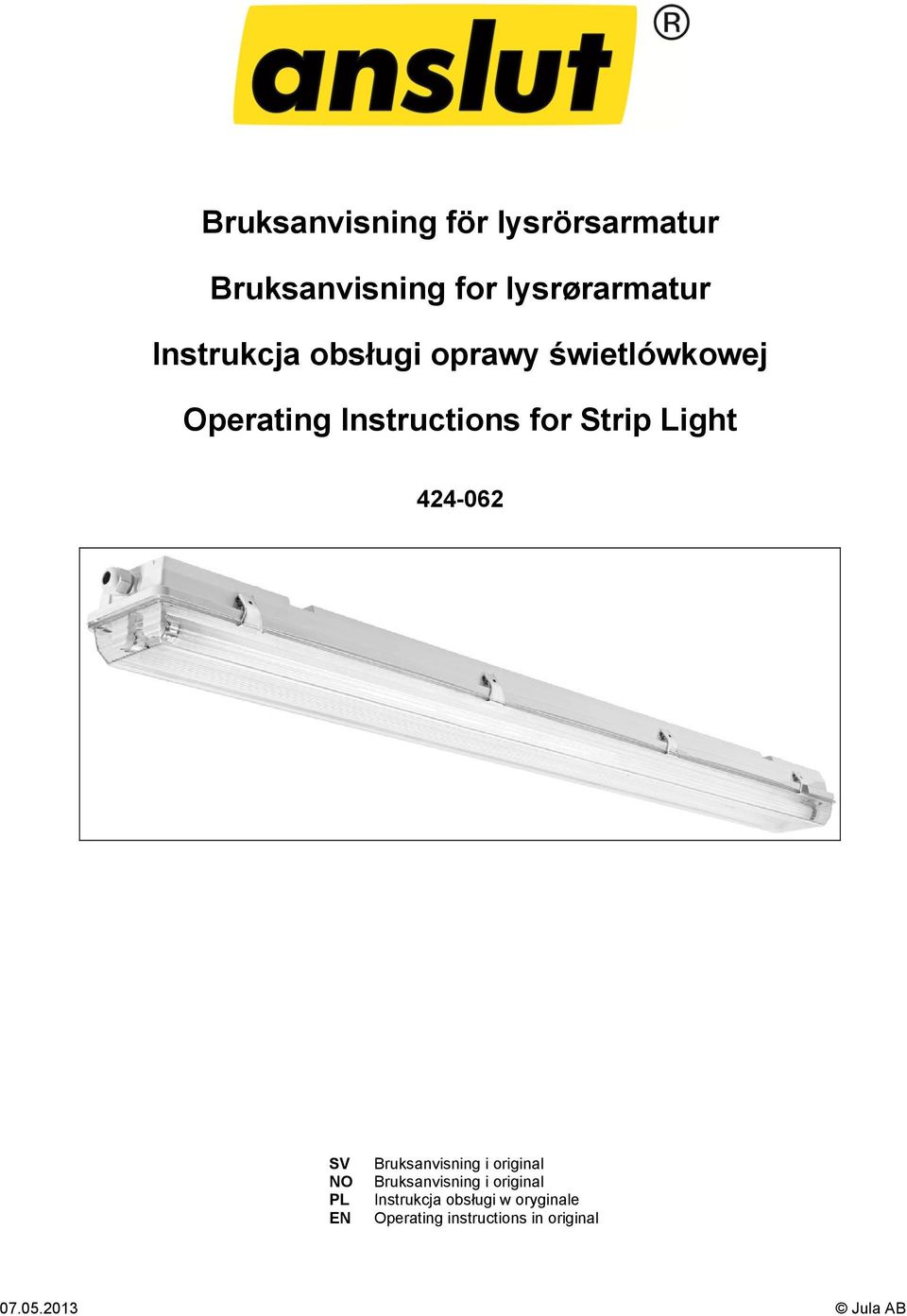 Light 424-062 SV NO PL EN Bruksanvisning i original Bruksanvisning i