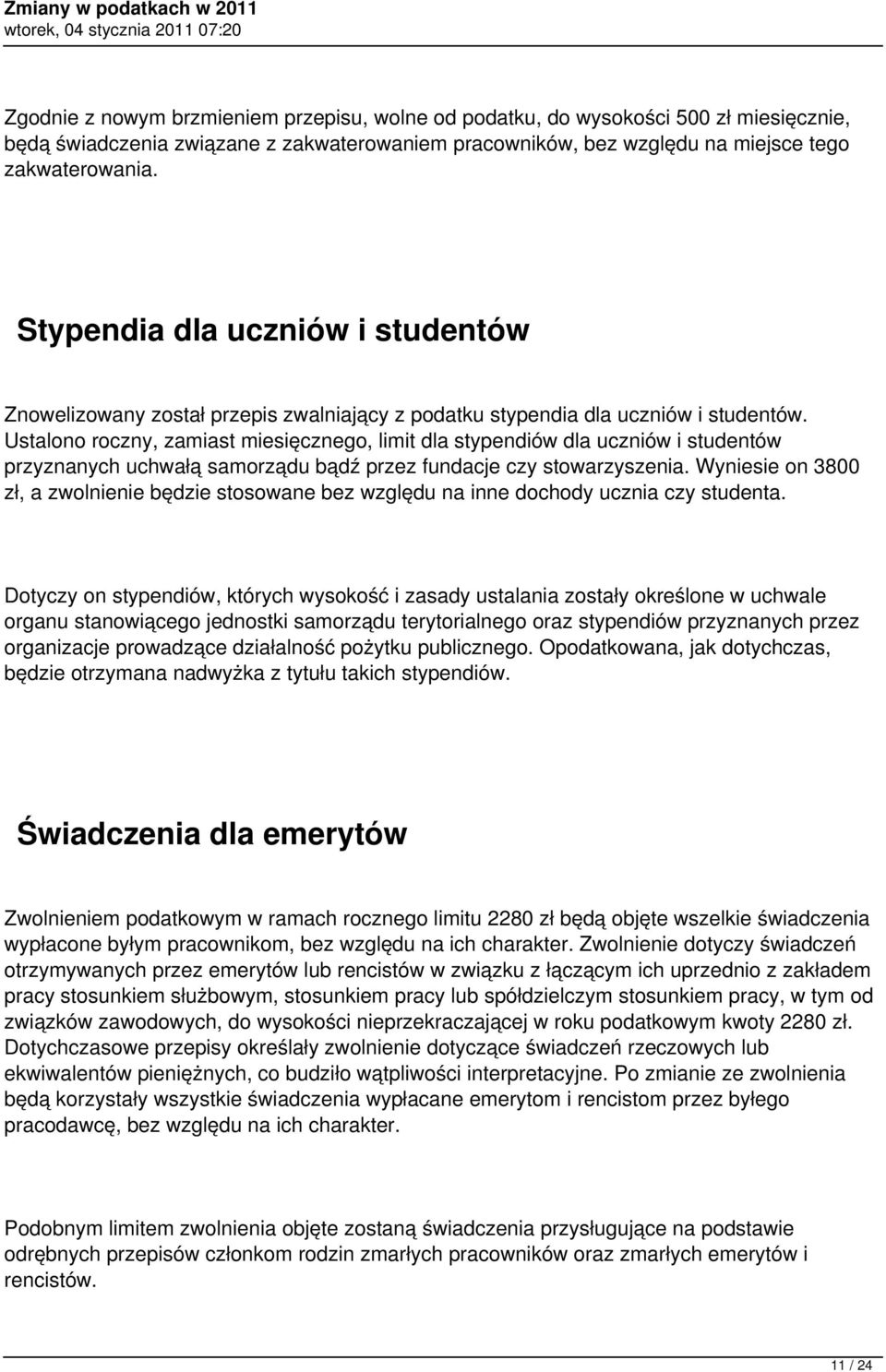 Ustalono roczny, zamiast miesięcznego, limit dla stypendiów dla uczniów i studentów przyznanych uchwałą samorządu bądź przez fundacje czy stowarzyszenia.