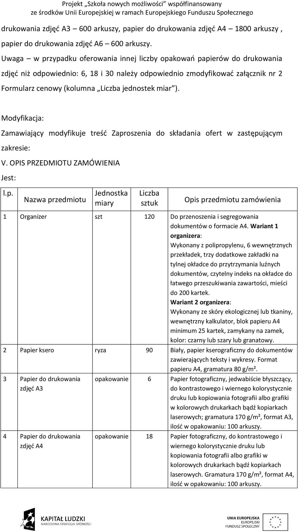 miar ). Modyfikacja: Zamawiający modyfikuje treść Zapr