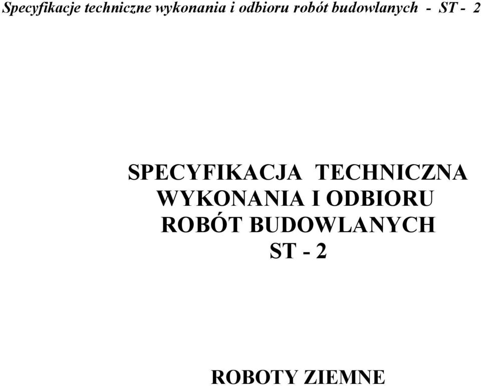 SPECYFIKACJA TECHNICZNA WYKONANIA I