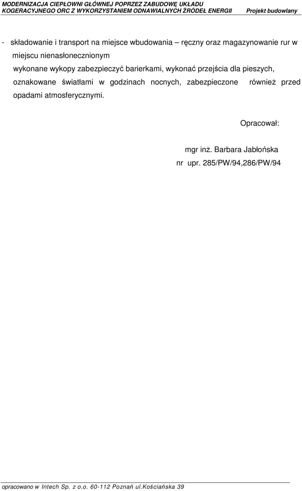 przejścia dla pieszych, oznakowane światłami w godzinach nocnych, zabezpieczone