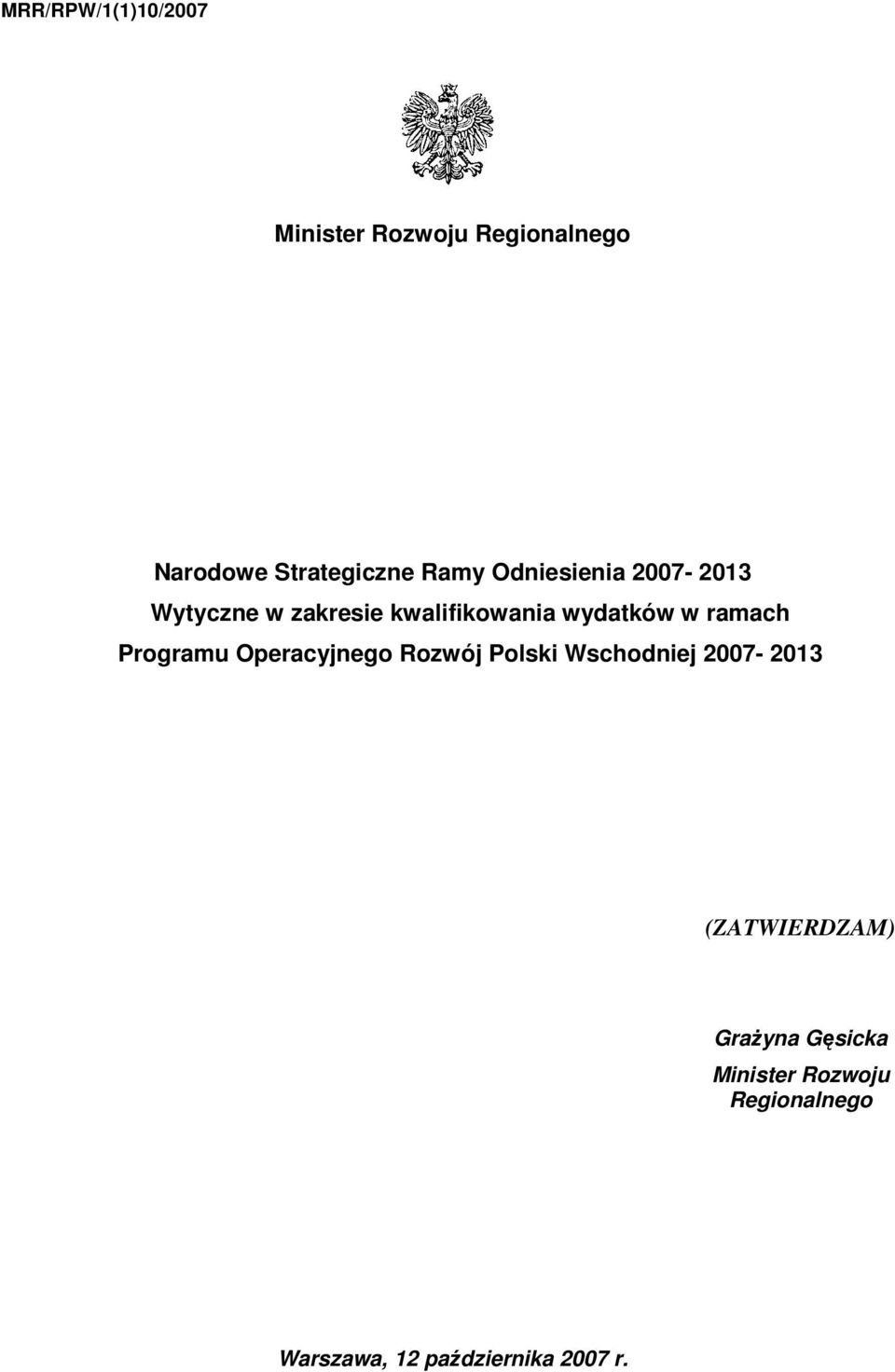 ramach Programu Operacyjnego Rozwój Polski Wschodniej 2007-2013