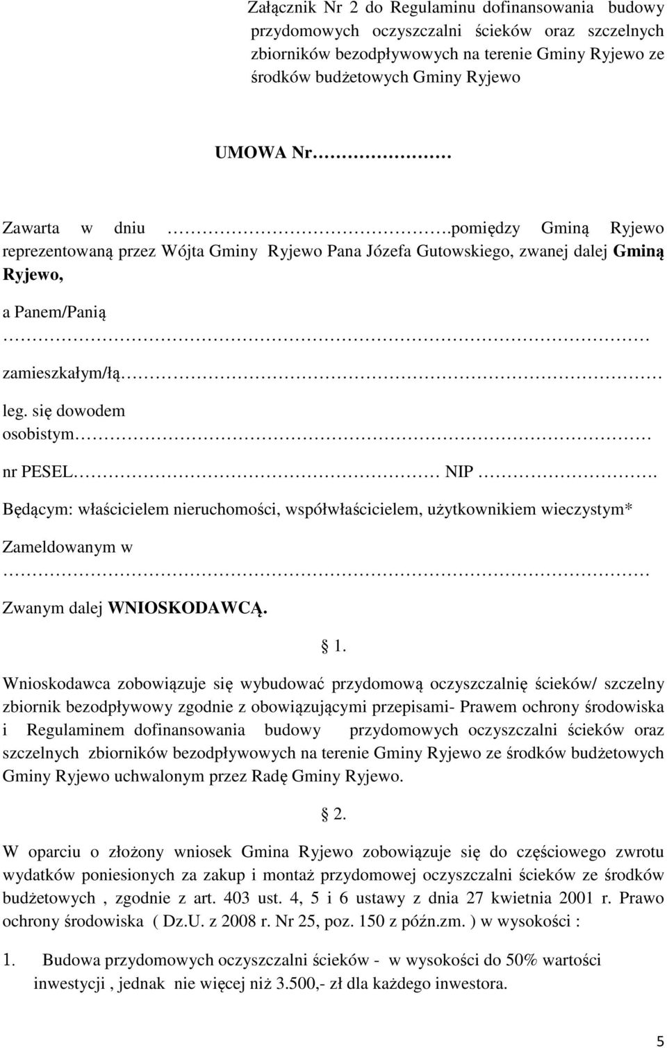 Będącym: właścicielem nieruchomości, współwłaścicielem, użytkownikiem wieczystym* Zameldowanym w Zwanym dalej WNIOSKODAWCĄ. 1.