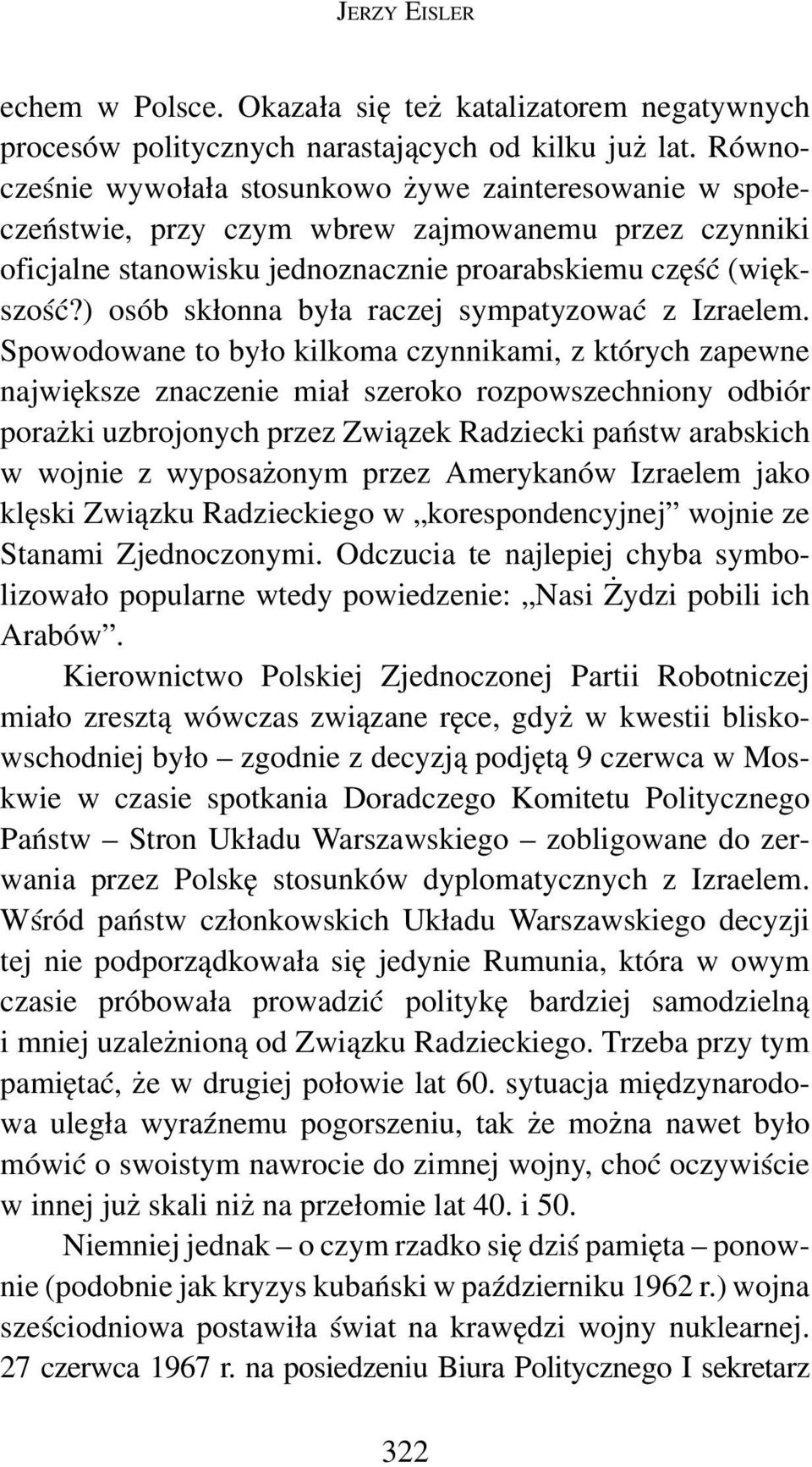 ) osób skłonna była raczej sympatyzować z Izraelem.
