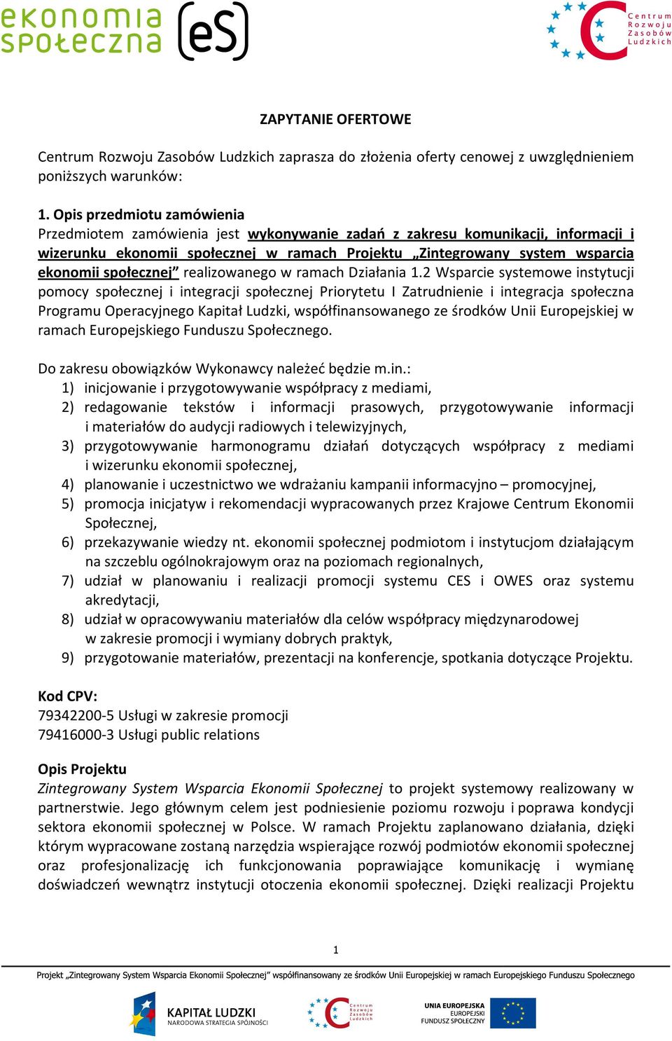 społecznej realizowanego w ramach Działania 1.