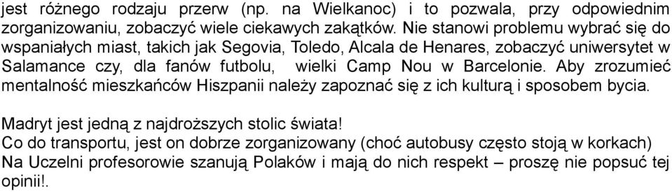 wielki Camp Nou w Barcelonie. Aby zrozumieć mentalność mieszkańców Hiszpanii należy zapoznać się z ich kulturą i sposobem bycia.