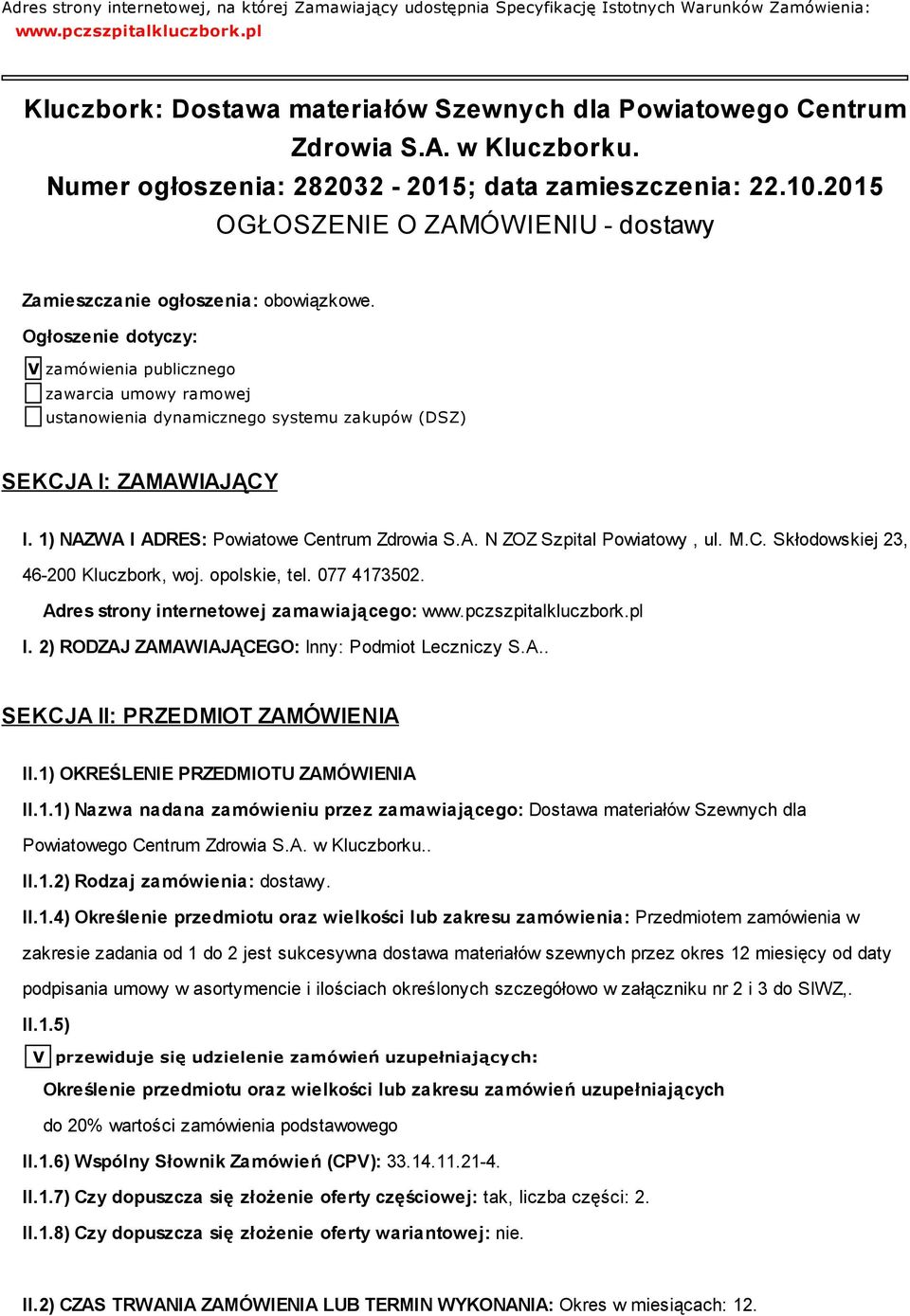 2015 OGŁOSZENIE O ZAMÓWIENIU - dostawy Zamieszczanie ogłoszenia: obowiązkowe.