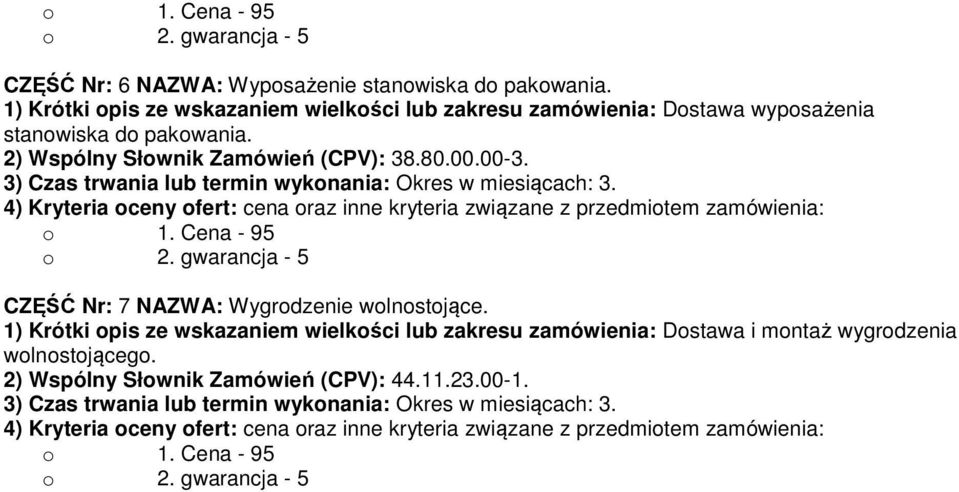 stanowiska do pakowania. CZĘŚĆ Nr: 7 NAZWA: Wygrodzenie wolnostojące.