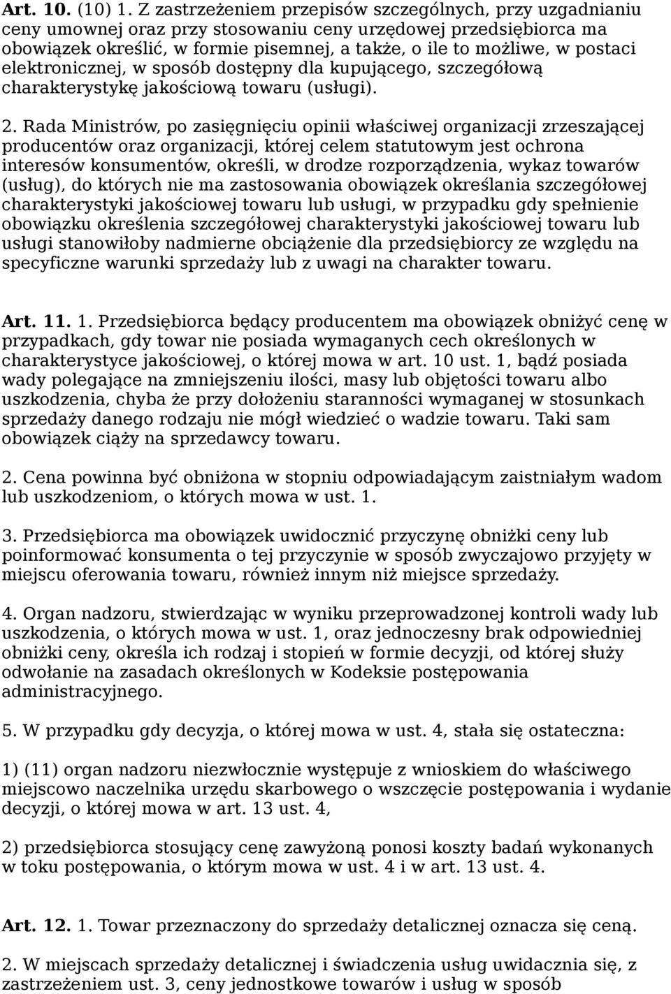 elektronicznej, w sposób dostępny dla kupującego, szczegółową charakterystykę jakościową towaru (usługi). 2.