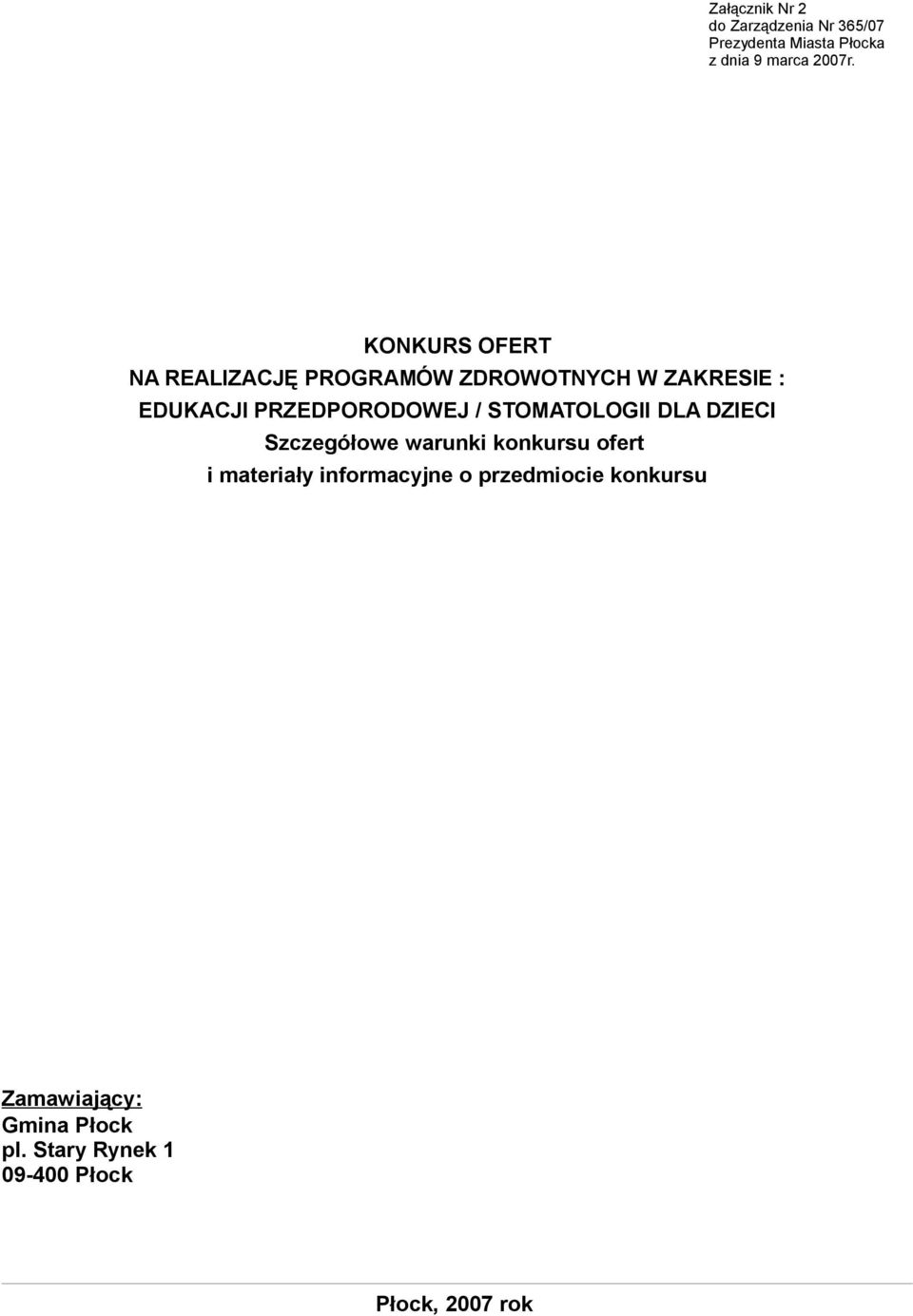 STOMATOLOGII DLA DZIECI Szczegółowe warunki konkursu ofert i materiały informacyjne o