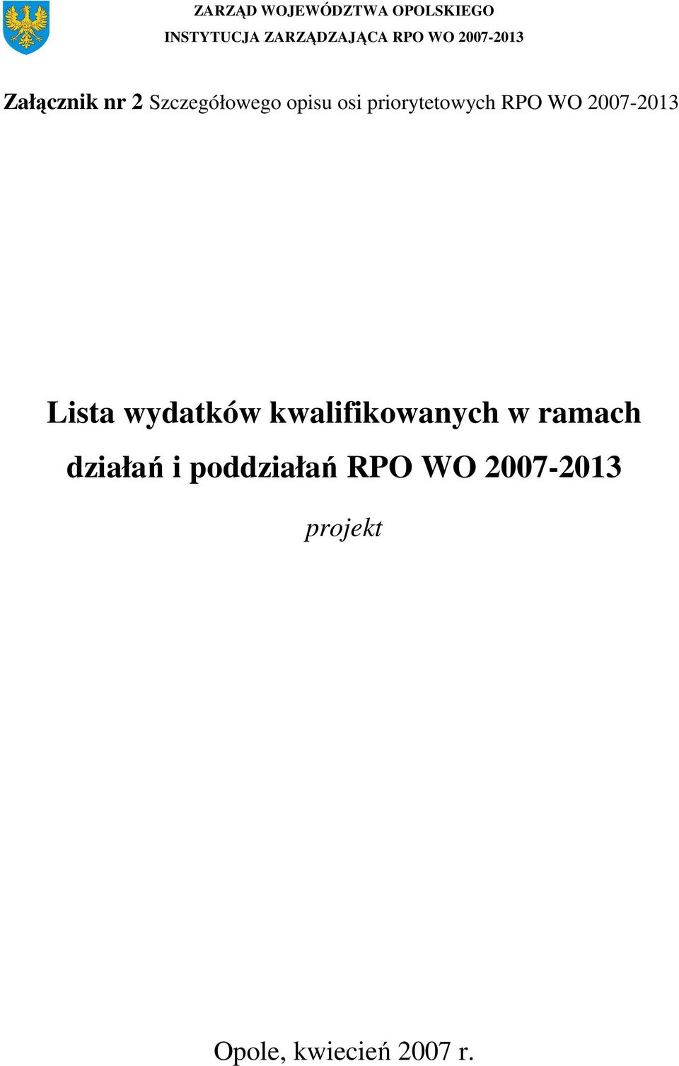 priorytetowych RPO WO 2007-2013 Lista wydatków