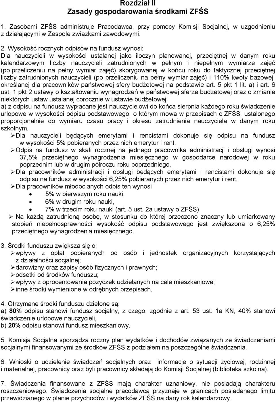 niepełnym wymiarze zajęć (po przeliczeniu na pełny wymiar zajęć) skorygowanej w końcu roku do faktycznej przeciętnej liczby zatrudnionych nauczycieli (po przeliczeniu na pełny wymiar zajęć) i 110%