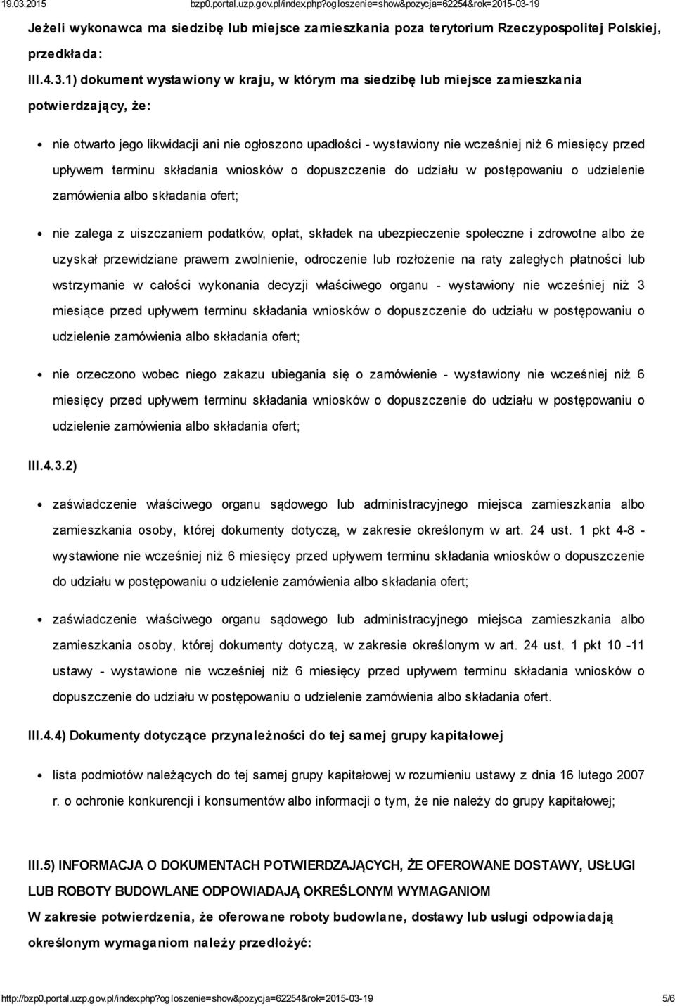 upływem terminu składania wniosków o dopuszczenie do udziału w postępowaniu o udzielenie zamówienia albo składania ofert; nie zalega z uiszczaniem podatków, opłat, składek na ubezpieczenie społeczne