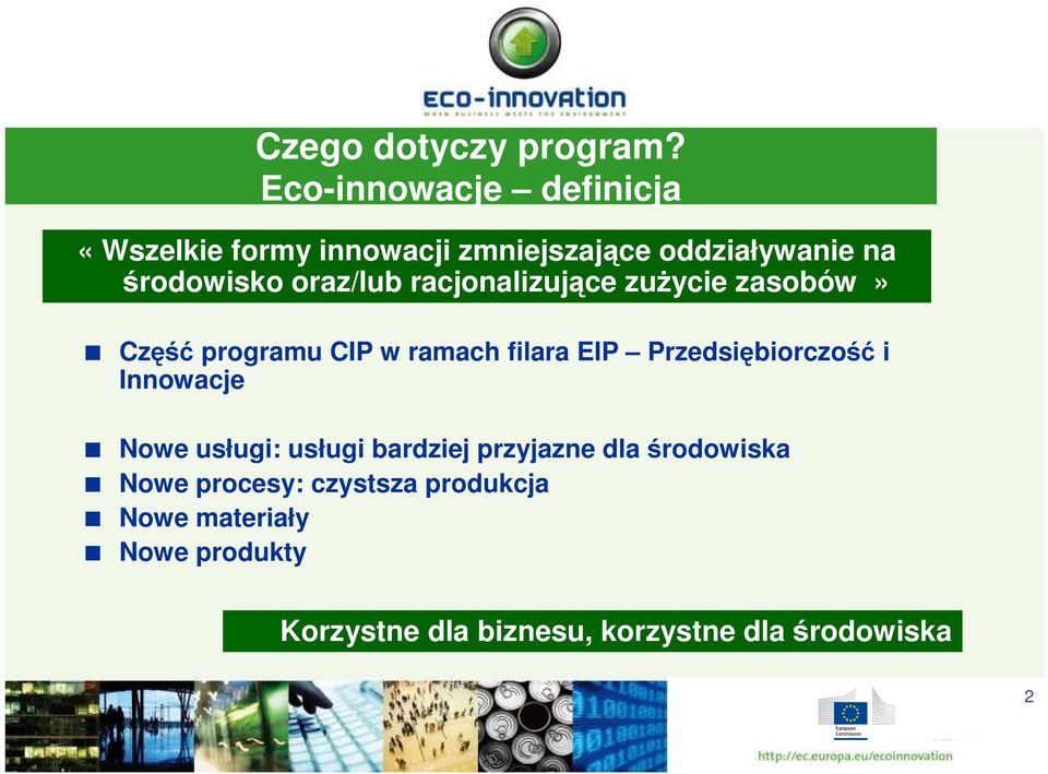 oraz/lub racjonalizujące zużycie zasobów» Część programu CIP w ramach filara EIP