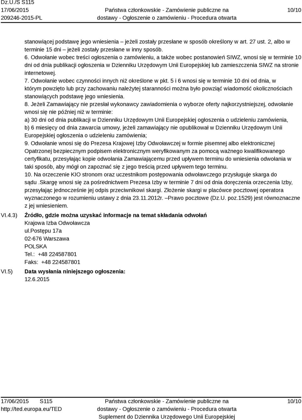 SIWZ na stronie internetowej. 7. Odwołanie wobec czynności innych niż określone w pkt.