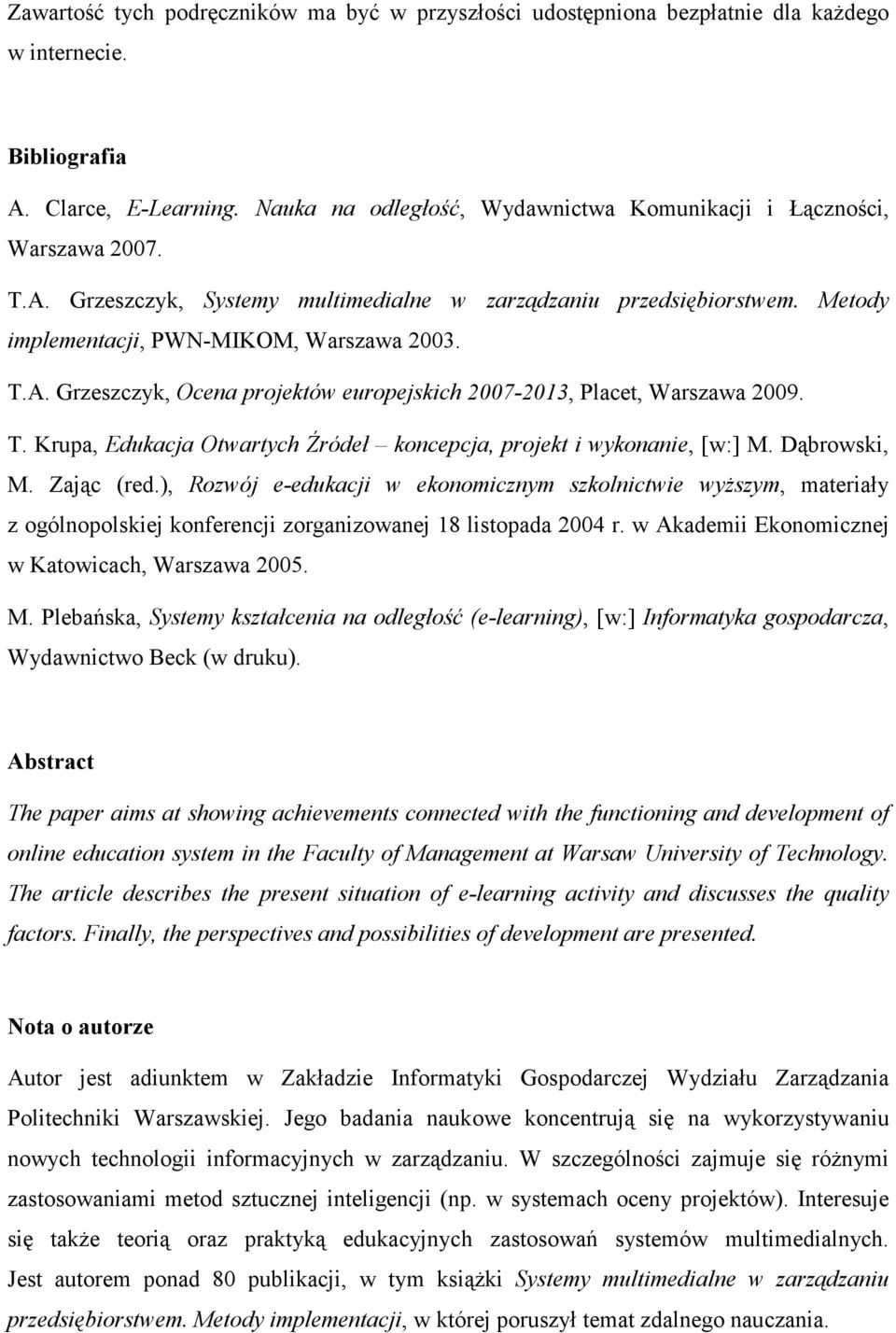 T. Krupa, Edukacja Otwartych Źródeł koncepcja, projekt i wykonanie, [w:] M. Dąbrowski, M. Zając (red.