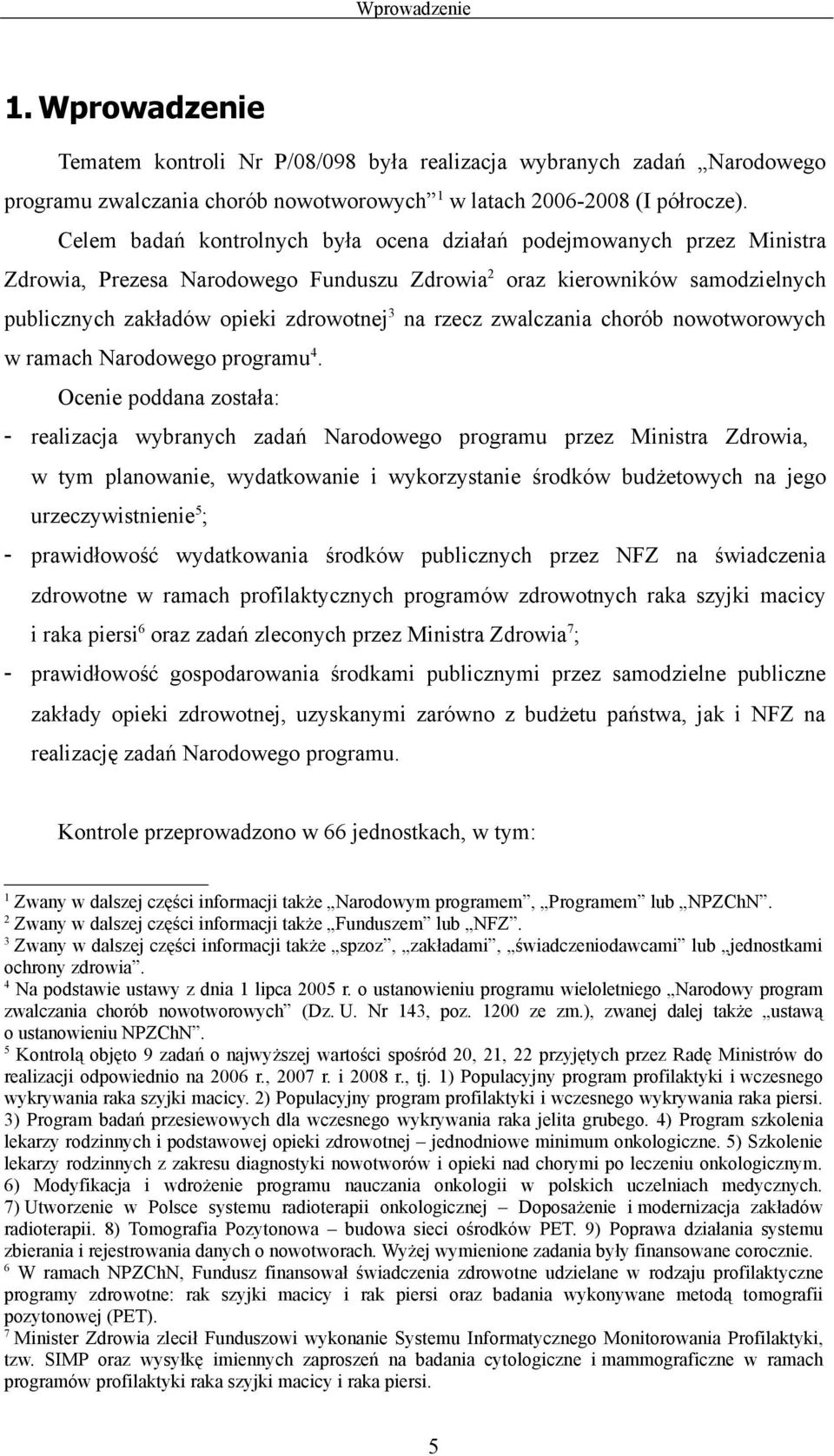 zwalczania chorób nowotworowych w ramach Narodowego programu 4.