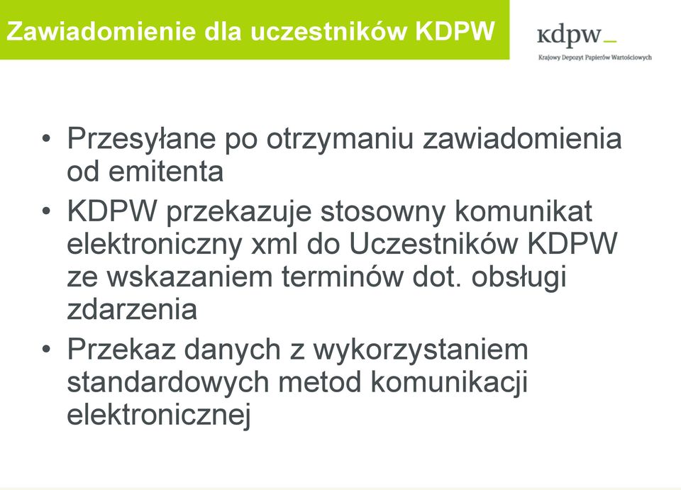 elektroniczny xml do Uczestników KDPW ze wskazaniem terminów dot.