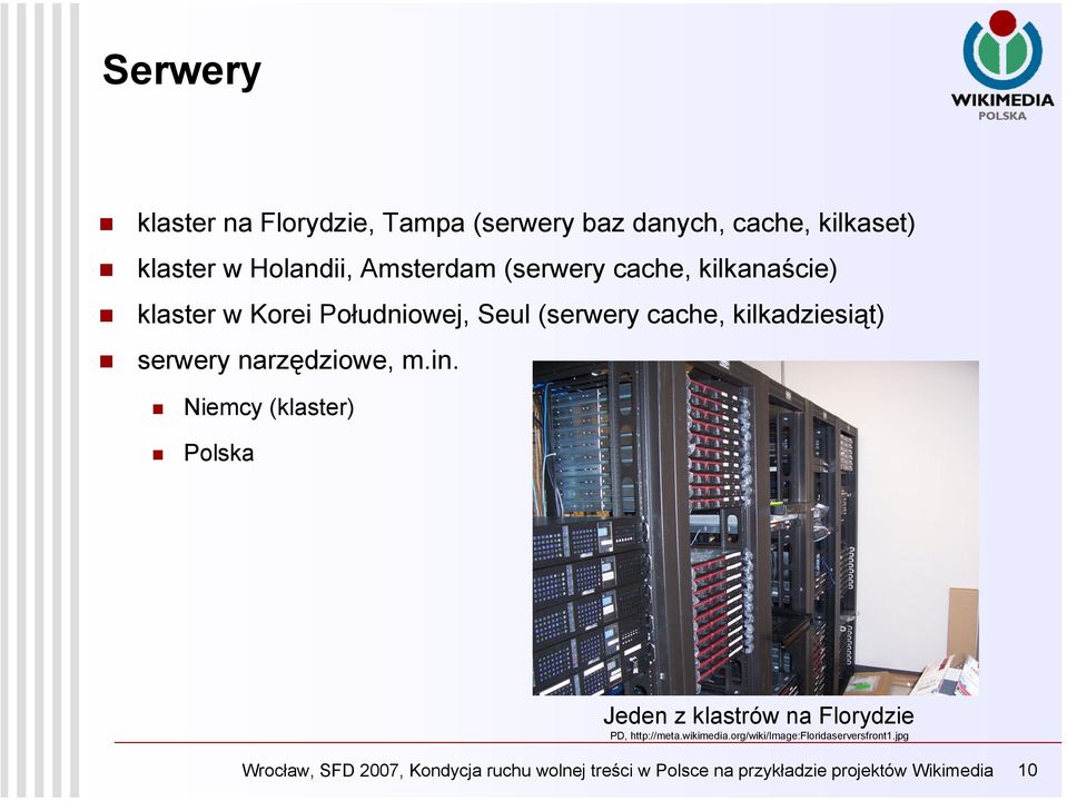 narzędziowe, m.in. Niemcy (klaster) Polska Jeden z klastrów na Florydzie PD, http://meta.wikimedia.