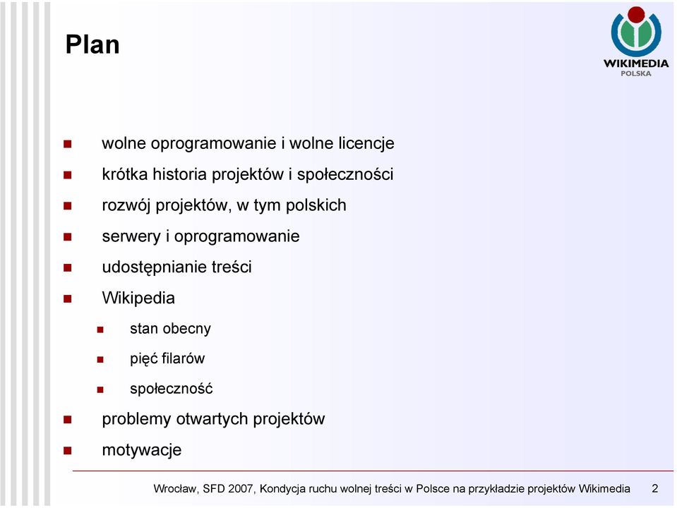 Wikipedia stan obecny pięć filarów społeczność problemy otwartych projektów motywacje