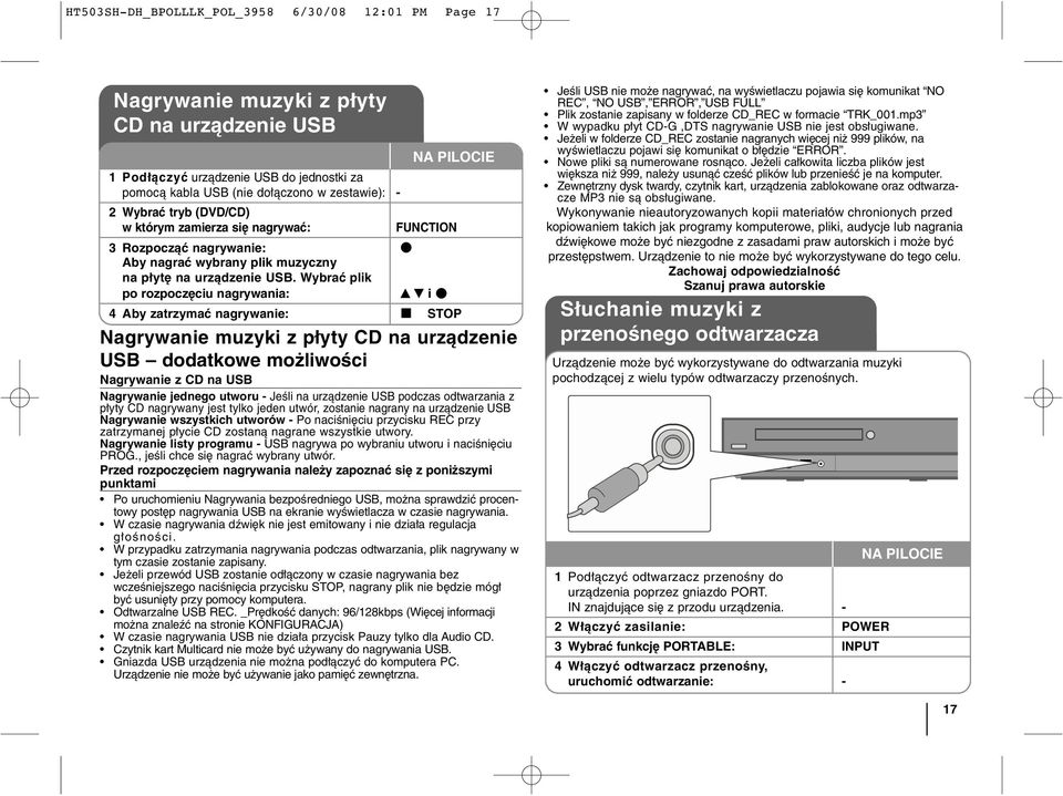 Wybrać plik po rozpoczęciu nagrywania: v V i z 4 Aby zatrzymać nagrywanie: x STOP Nagrywanie muzyki z płyty CD na urządzenie USB dodatkowe możliwości Nagrywanie z CD na USB Nagrywanie jednego utworu