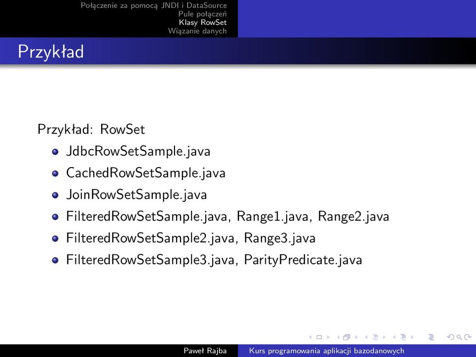 java FilteredRowSetSample.java, Range1.java, Range2.