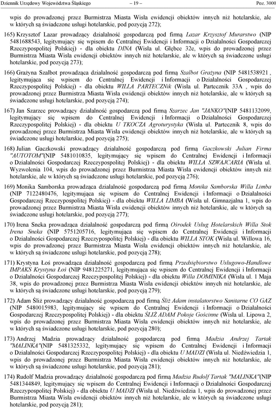 Polskiej) - dla obiektu DINA (Wisła ul.