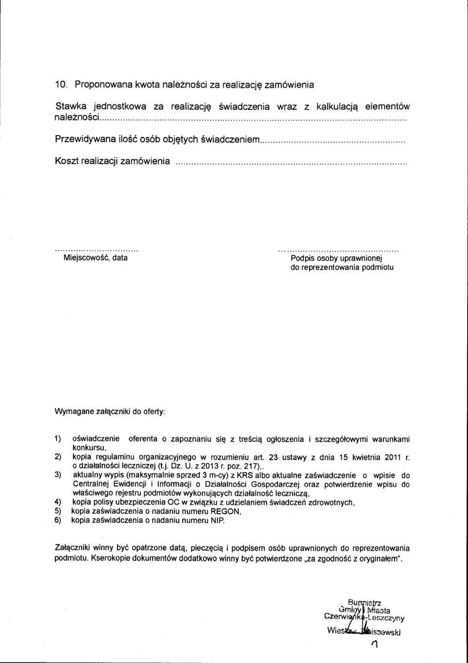 ogloszenia i szczeg6lowymi warunkami konkursu, kopia regulaminu organizacyjnego w rozumieniu art,23 ustawy z dnia 15 kwietnia 2011 r. o dzialalnosci leczniczej (t.j. Dz. U. 22013 r. poz.217),.