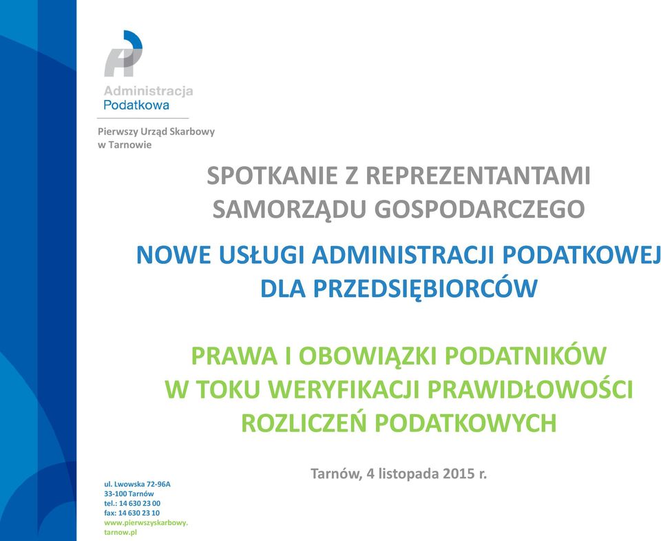 PRZEDSIĘBIORCÓW PRAWA I OBOWIĄZKI PODATNIKÓW W TOKU