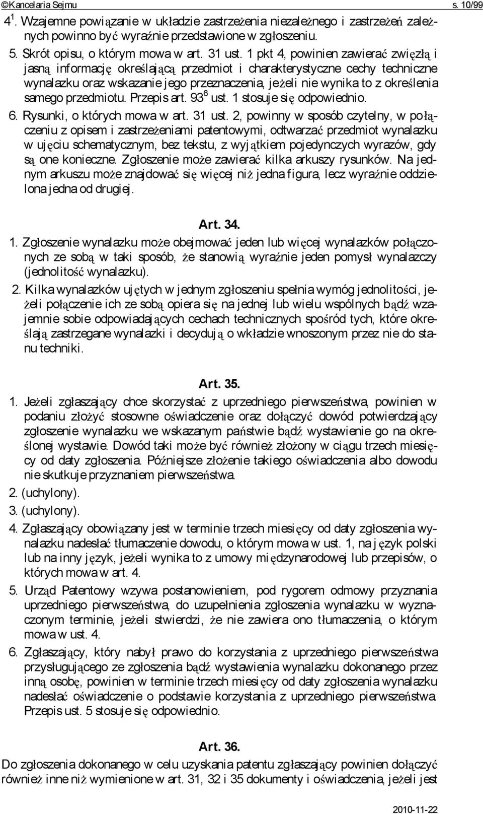 1 pkt 4, powinien zawiera zwi z i jasn informacj okre laj c przedmiot i charakterystyczne cechy techniczne wynalazku oraz wskazanie jego przeznaczenia, je eli nie wynika to z okre lenia samego