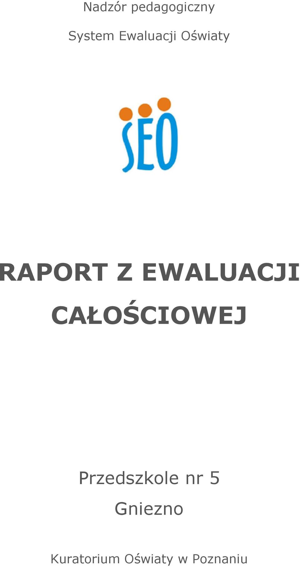 EWALUACJI CAŁOŚCIOWEJ