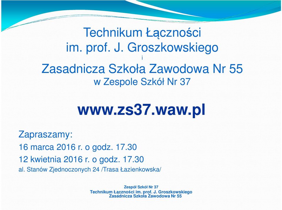 www.zs37.waw.pl 16 marca 2016 r. o godz. 17.