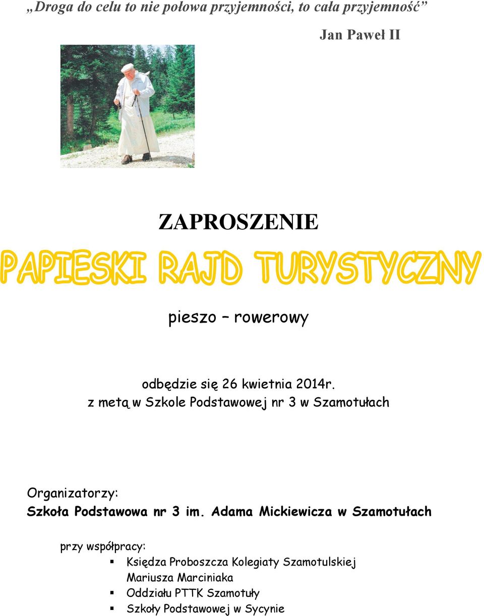 z metą w Szkole Podstawowej nr 3 w Szamotułach Organizatorzy: Szkoła Podstawowa nr 3 im.