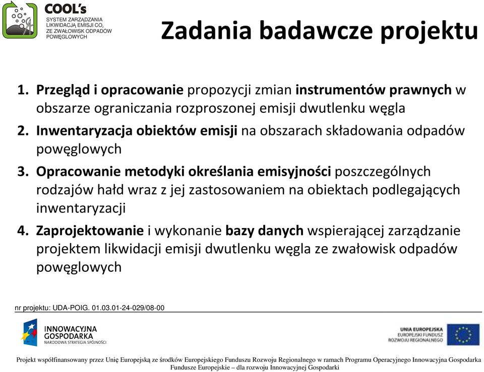 Inwentaryzacja obiektów emisji na obszarach składowania odpadów powęglowych 3.