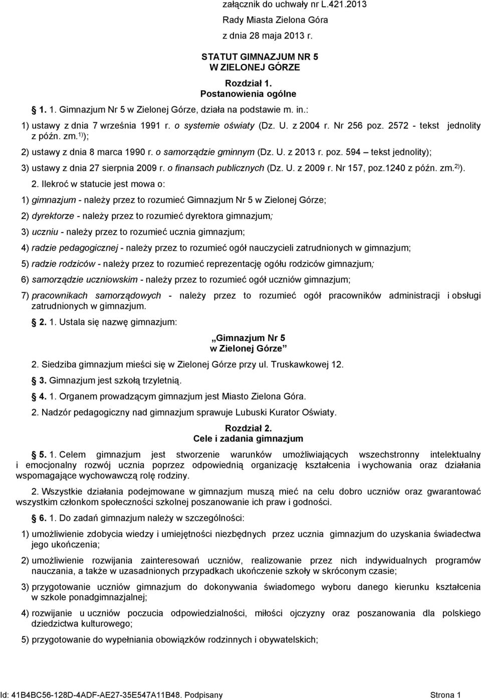 poz. 594 tekst jednolity); 3) ustawy z dnia 27