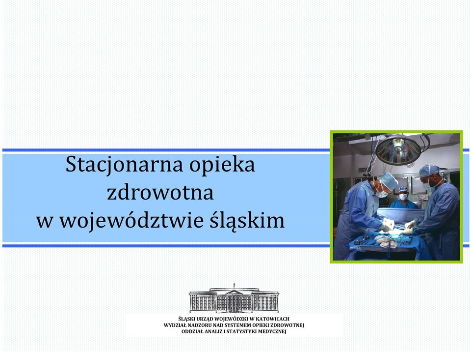 KATOWICACH WYDZIAŁ NADZORU NAD SYSTEMEM