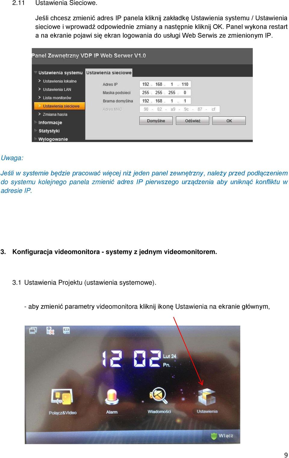 Panel wykona restart a na ekranie pojawi si ekran logowania do usługi Web Serwis ze zmienionym IP.