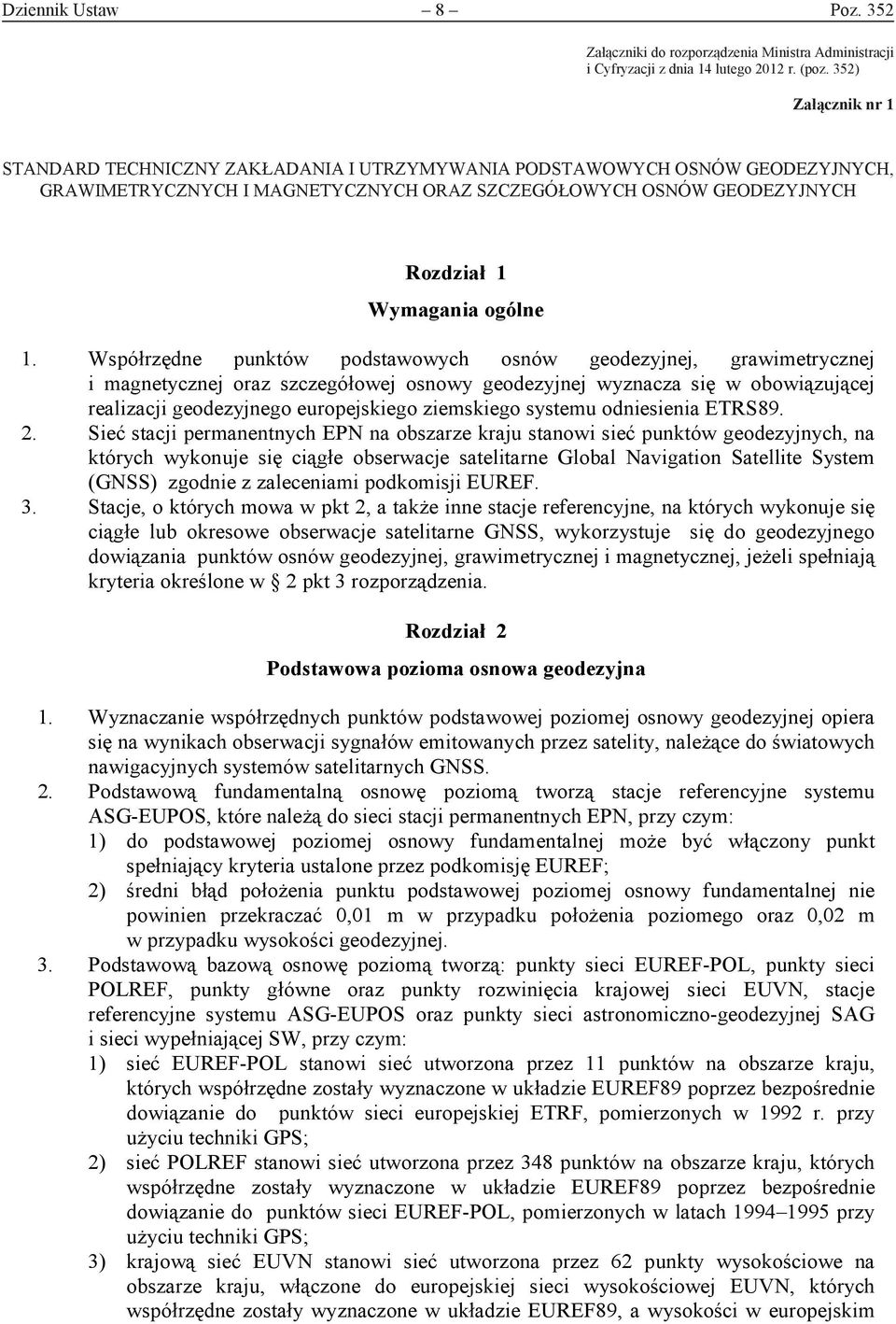 ORAZ SZCZEGÓŁOWYCH OSNÓW GEODEZYJNYCH h Rozdział 1 Wymagania ogólne 1.