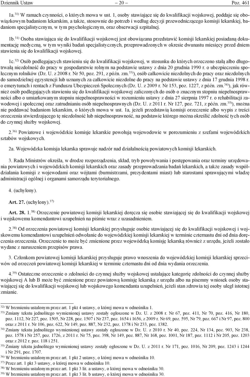 specjalistycznym, w tym psychologicznym, oraz obserwacji szpitalnej. 1b.