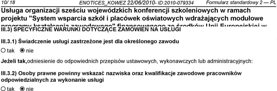 Świadcze usługi zastrzeżone jest dla określonego zawodu Jeżeli,odsie do odpowiednich przepisów ustawowych,