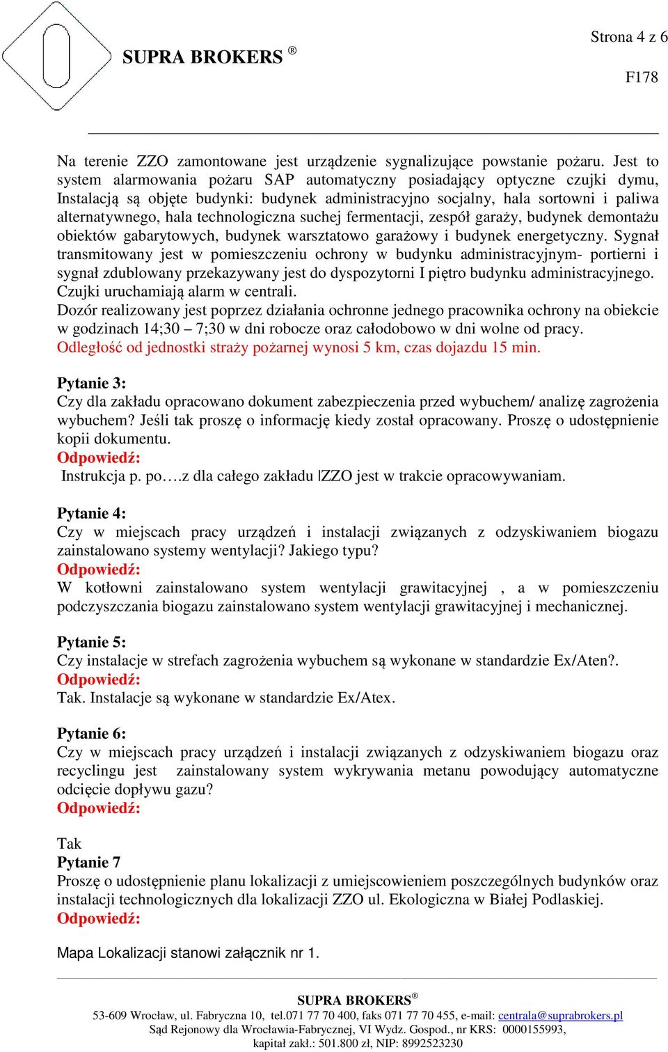 technologiczna suchej fermentacji, zespół garaży, budynek demontażu obiektów gabarytowych, budynek warsztatowo garażowy i budynek energetyczny.