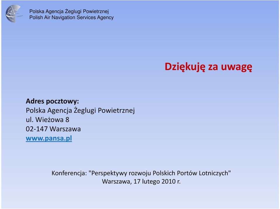 Wieżowa 8 02-147 Warszawa www.pansa.