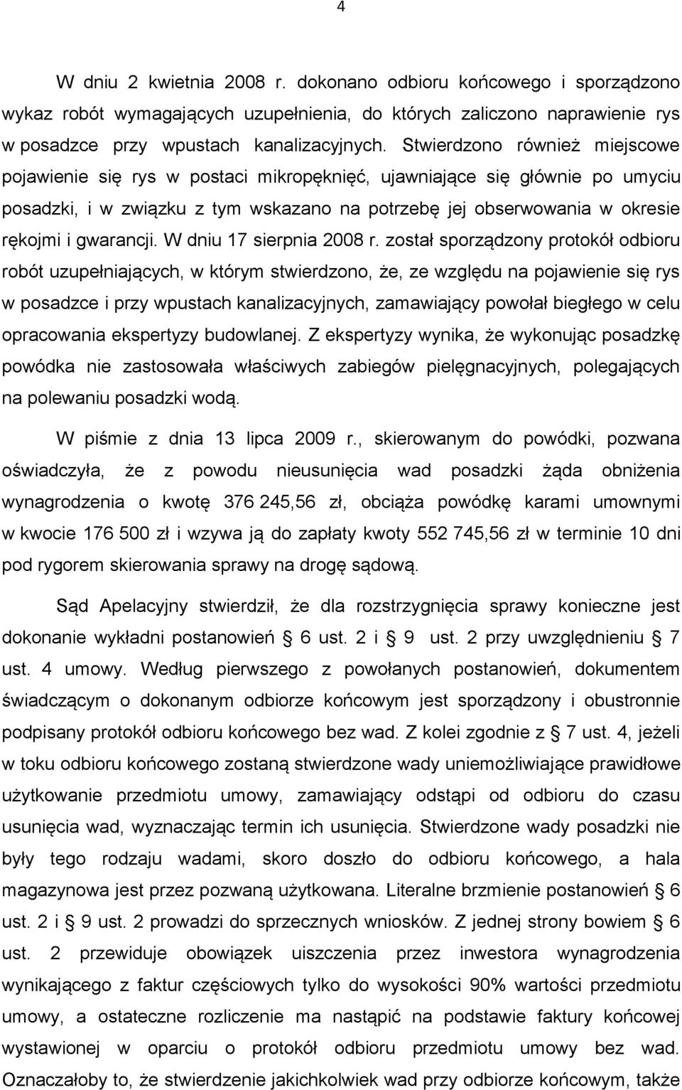 gwarancji. W dniu 17 sierpnia 2008 r.