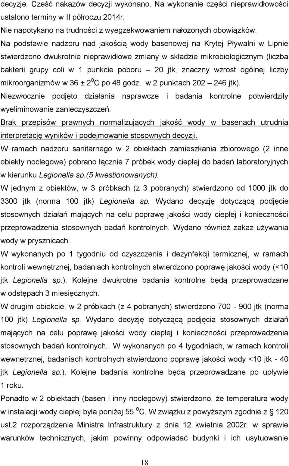 jtk, znaczny wzrost ogólnej liczby mikroorganizmów w 36 ± 2 0 C po 48 godz. w 2 punktach 202 246 jtk).