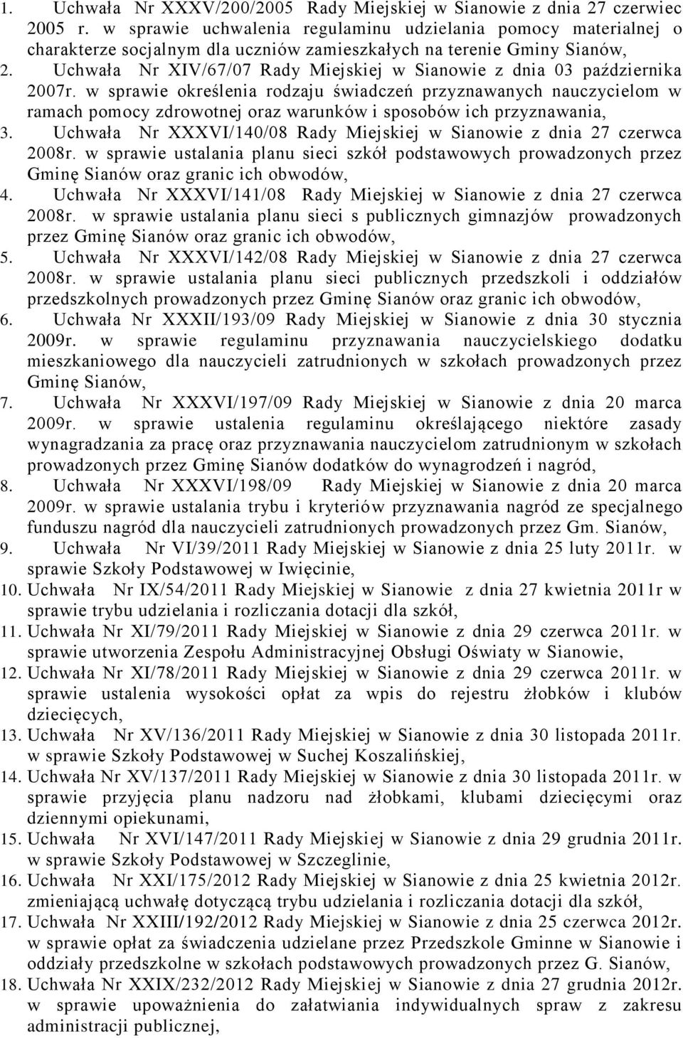 Uchwała Nr XIV/67/07 Rady Miejskiej w Sianowie z dnia 03 października 2007r.