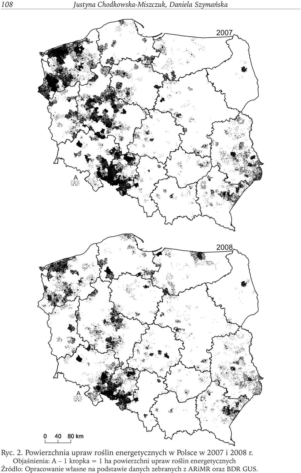 Objaśnienia: A 1 kropka = 1 ha powierzchni upraw roślin