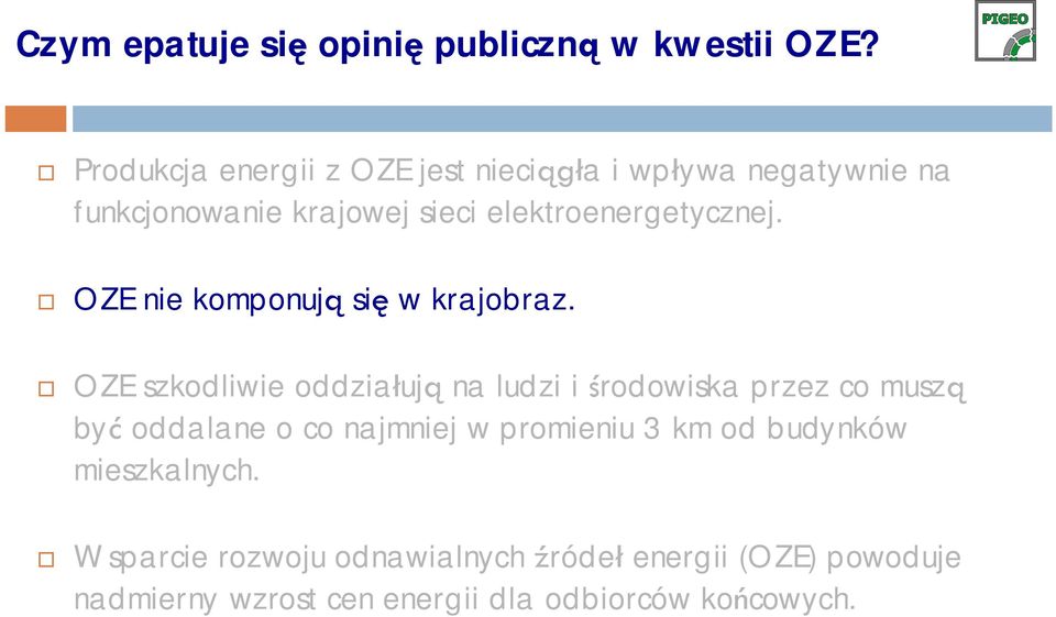 elektroenergetycznej. OZE nie komponuj si w krajobraz.