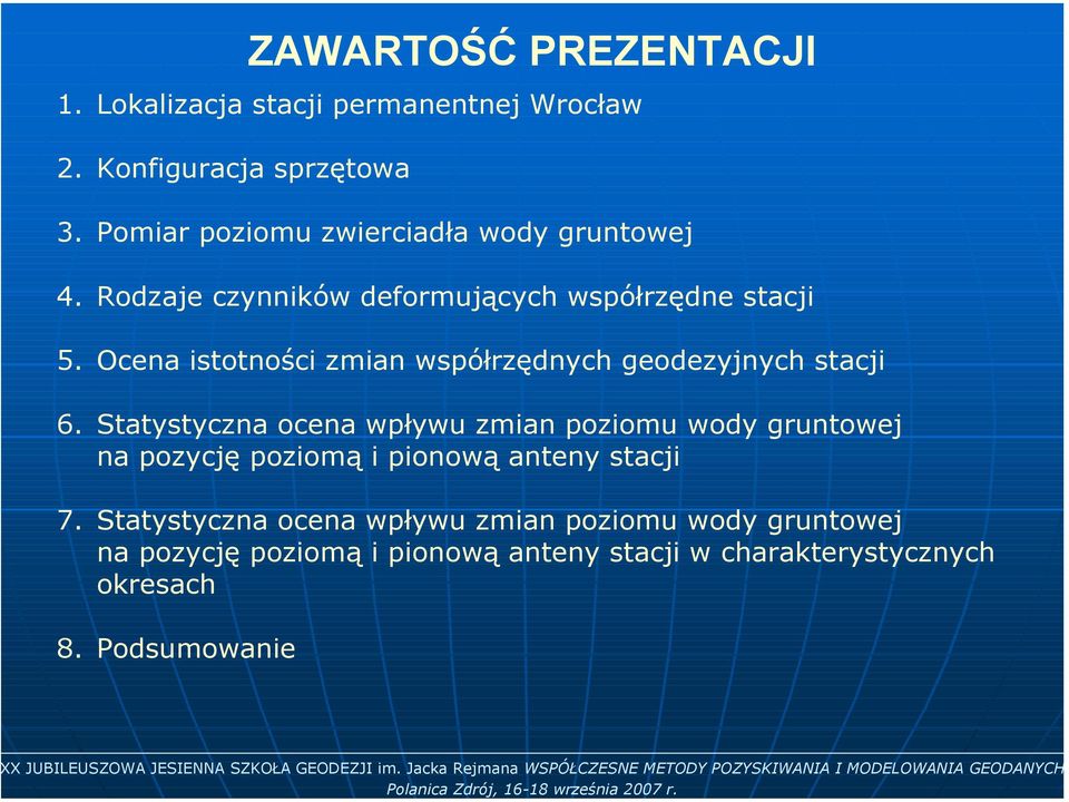 Ocena istotności zmian współrzędnych geodezyjnych stacji 6.