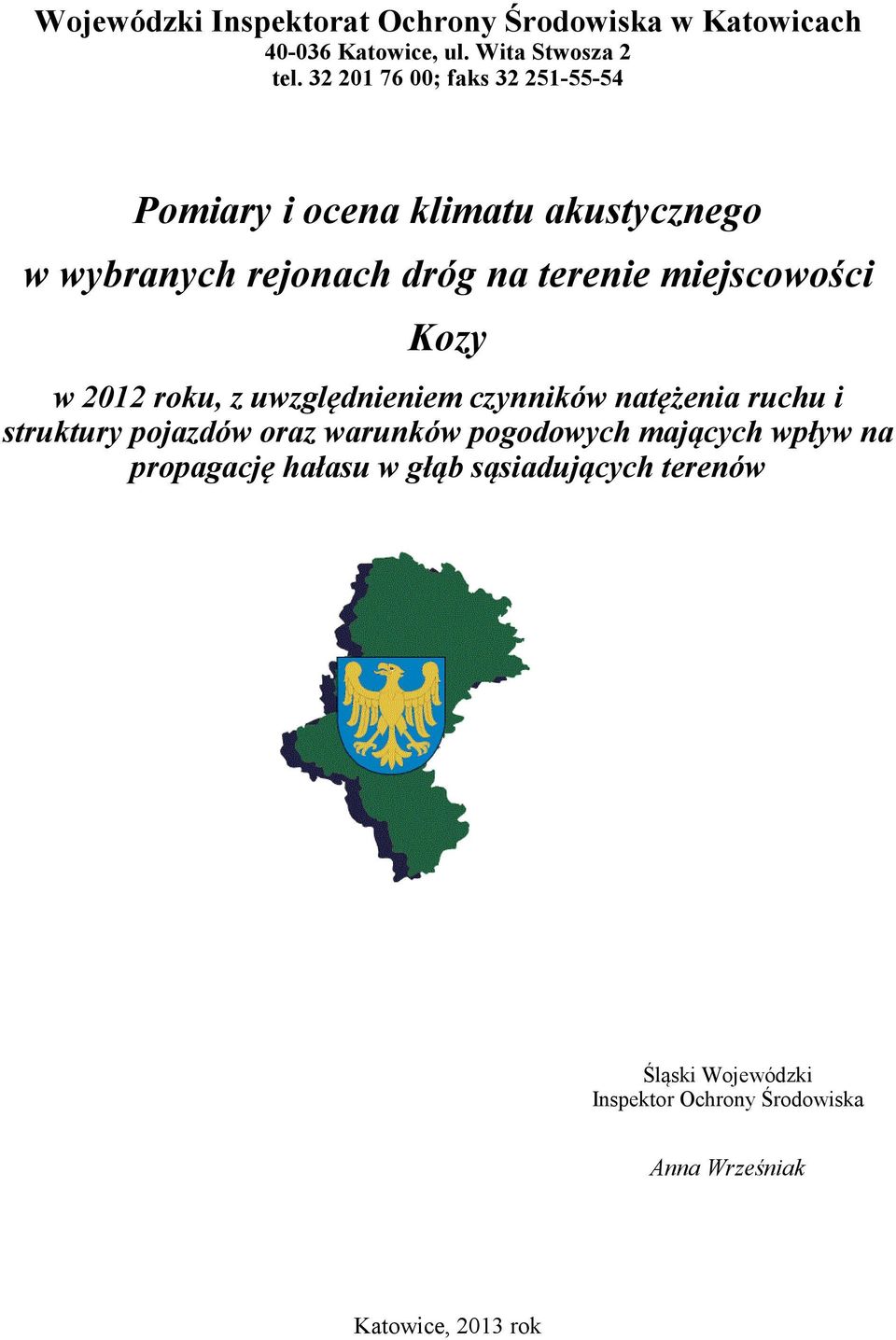 miejscowości Kozy w 2012 roku, z uwzględnieniem czynników natężenia ruchu i struktury pojazdów oraz warunków