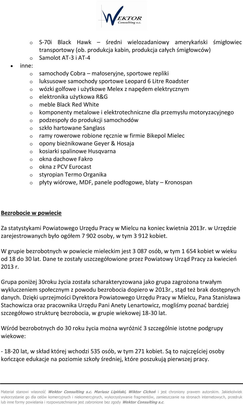 elektrnika użytkwa R&G meble Black Red White kmpnenty metalwe i elektrtechniczne dla przemysłu mtryzacyjneg pdzespły d prdukcji samchdów szkł hartwane Sanglass ramy rwerwe rbine ręcznie w firmie